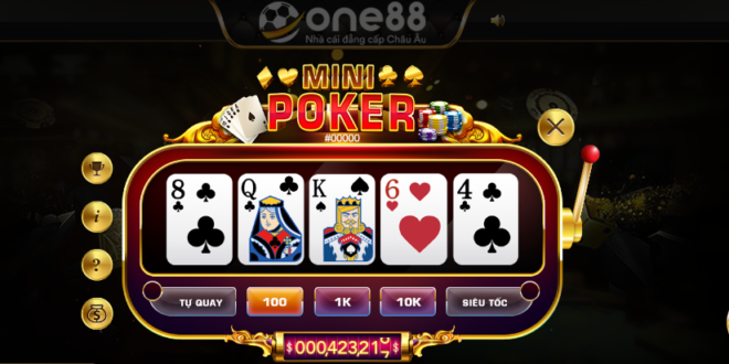 Cách chơi Mini Poker nỗ hũ dễ dàng tại One88